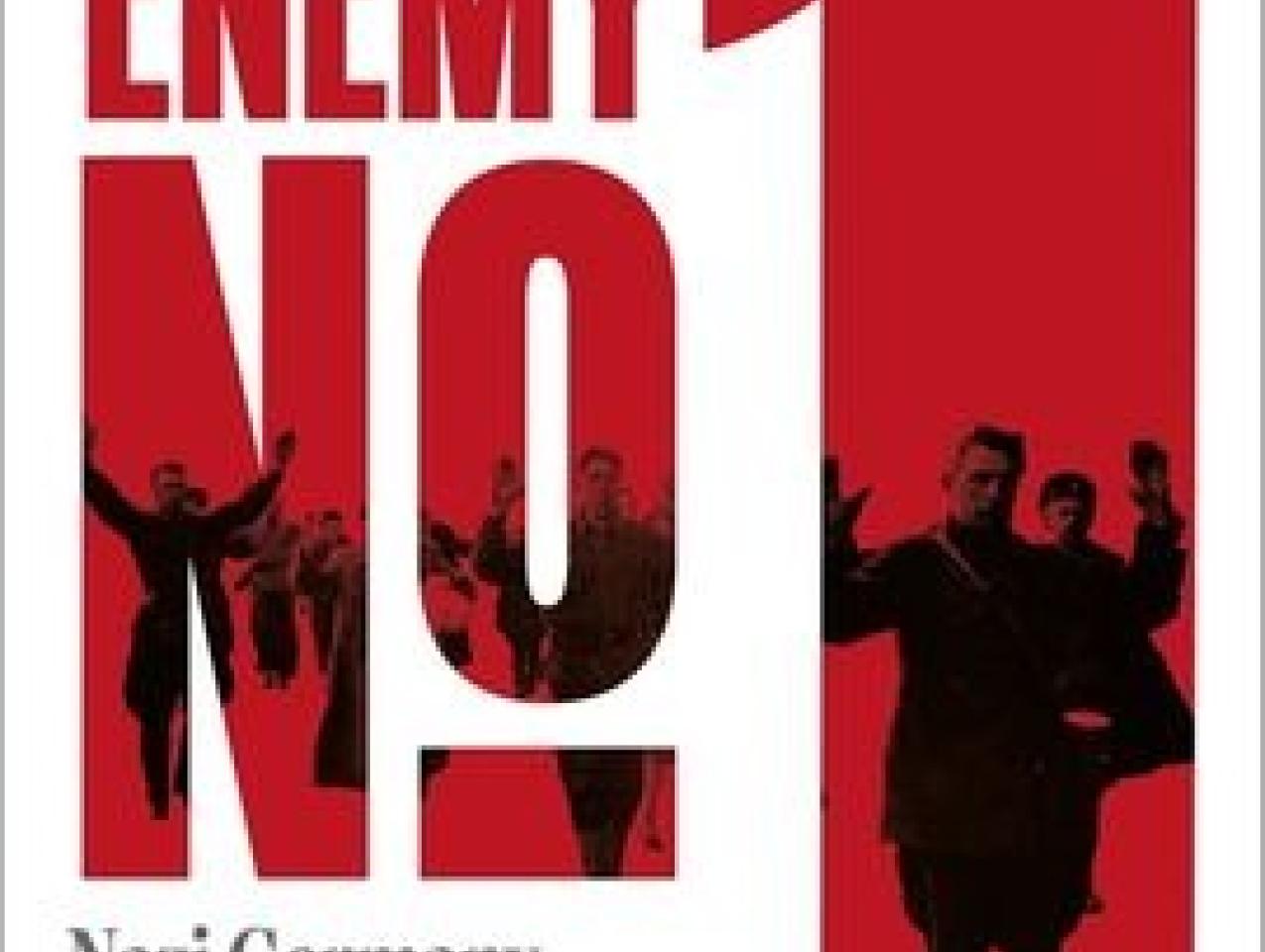 World Enemy No. 1: Nazi Germany, Soviet Union And The Fate Of The